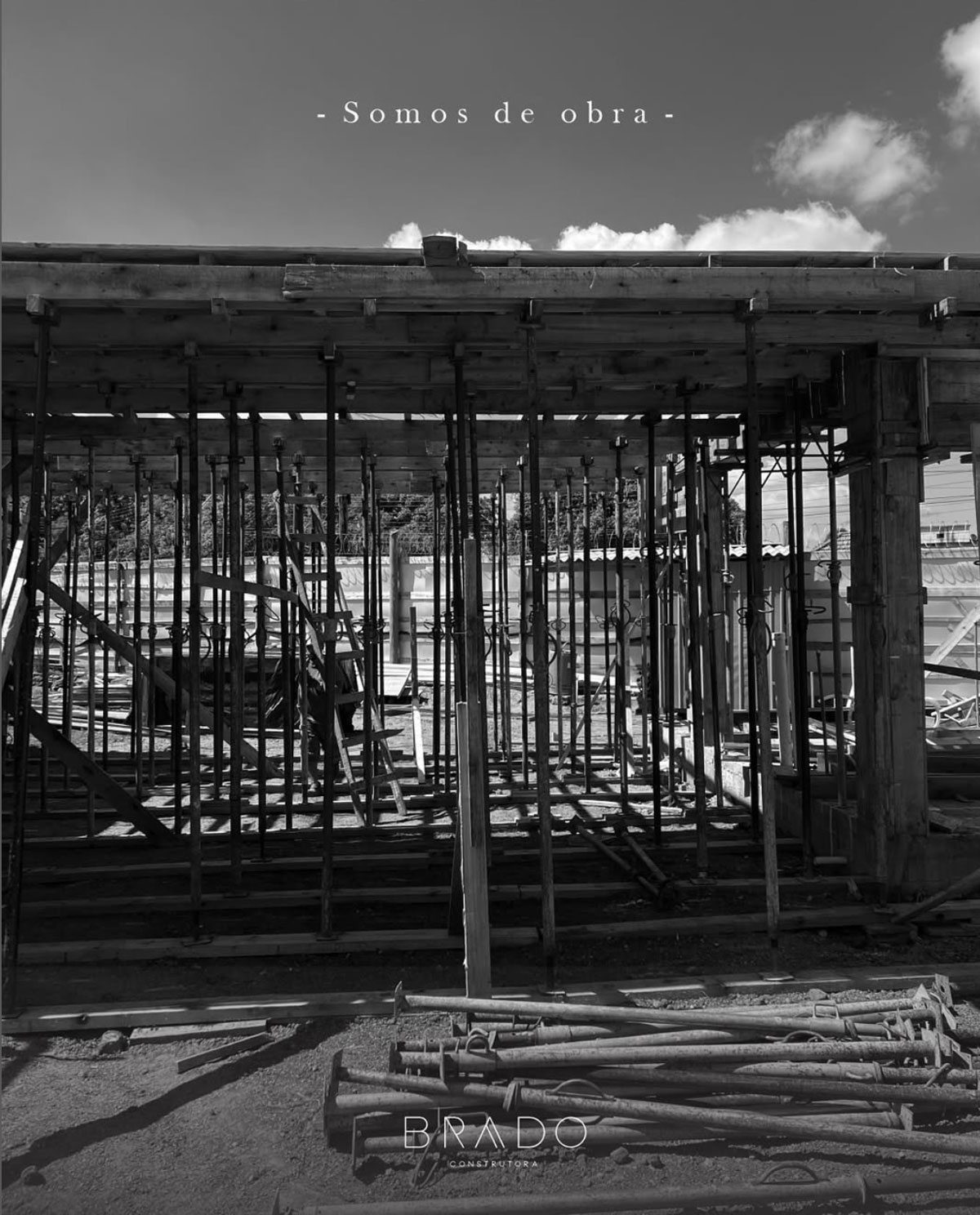 Somos de obra - Brado Construtora
